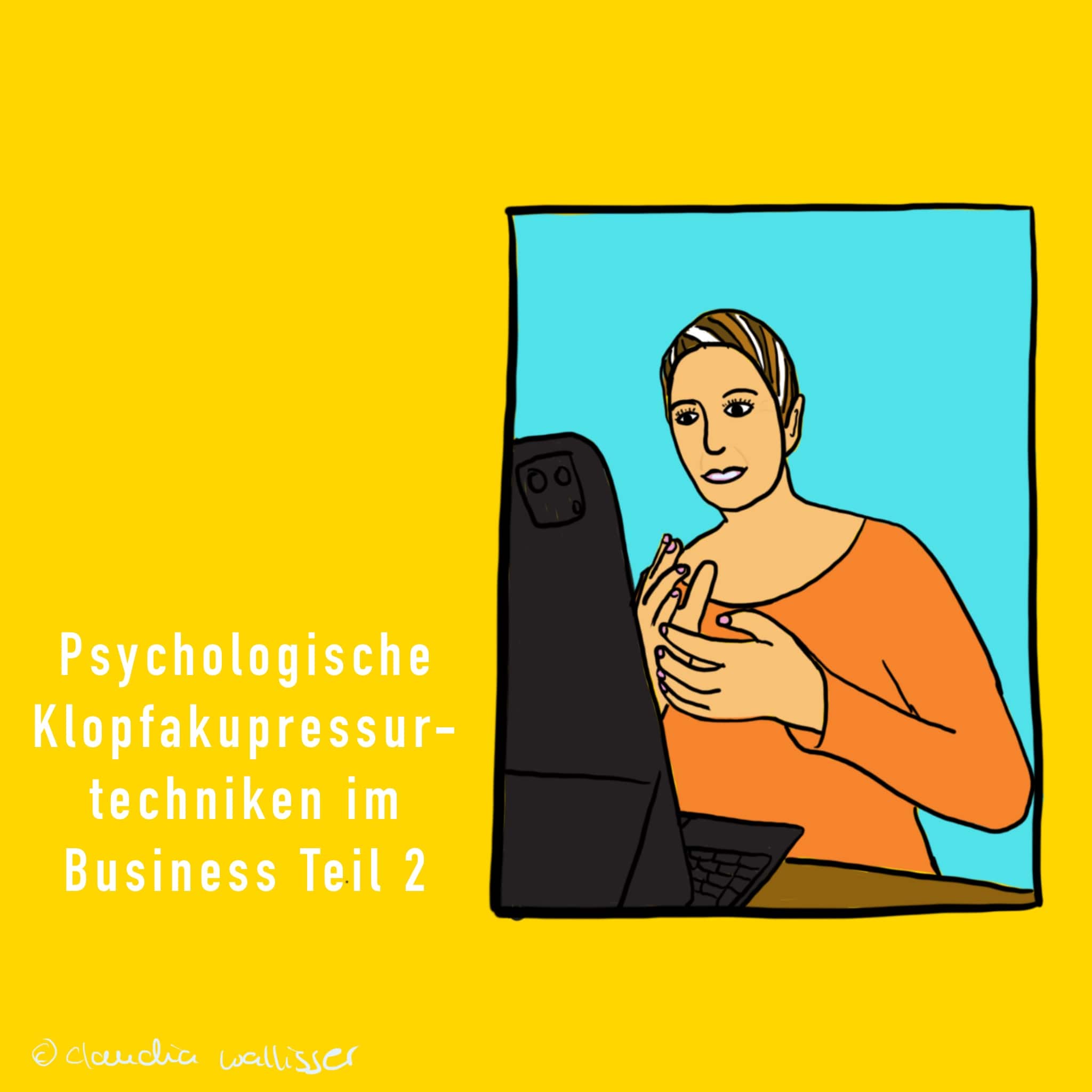 Psychologische Klopfakupressurtechnik in der Anwendung bei Problemen im Business – Teil 2